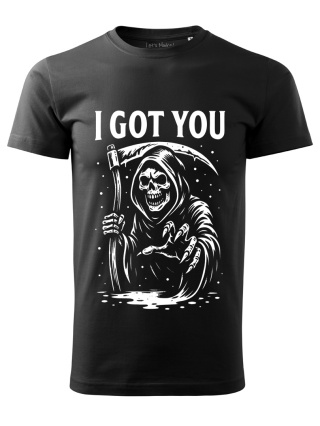 Koszulka I GOT YOU – mroczny nadruk z kostuchą