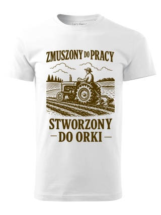 Koszulka ZMUSZONY DO PRACY, STWORZONY DO ORKI
